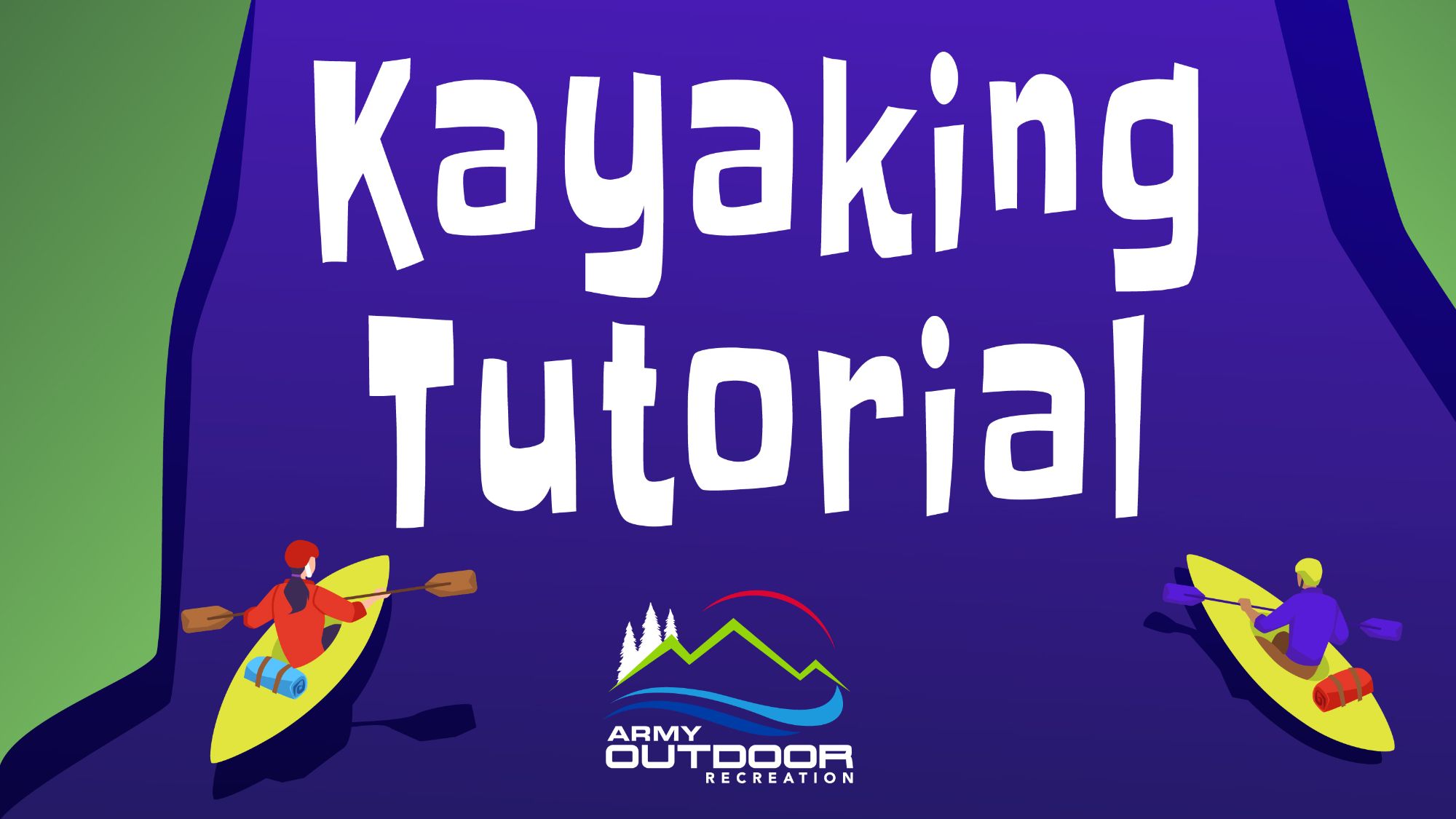 Kayaking Tutorial