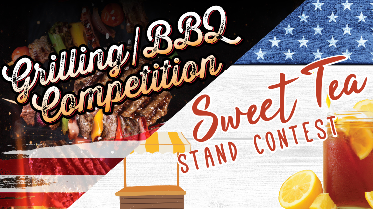 Grilling/BBQ Competition & Sweet Tea Stand Contest Grilling/BBQ Competition & Sweet Tea Stand Contest